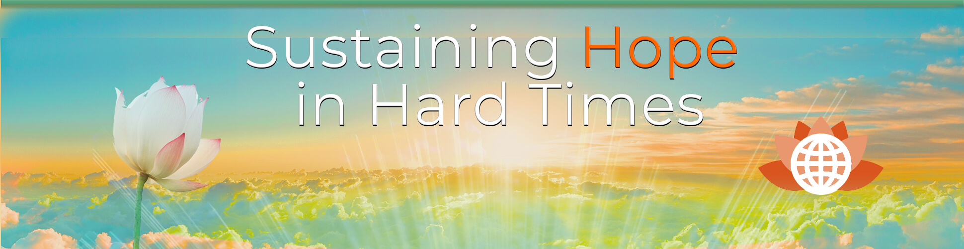 A serene sunrise with text about maintaining hope during hard times.